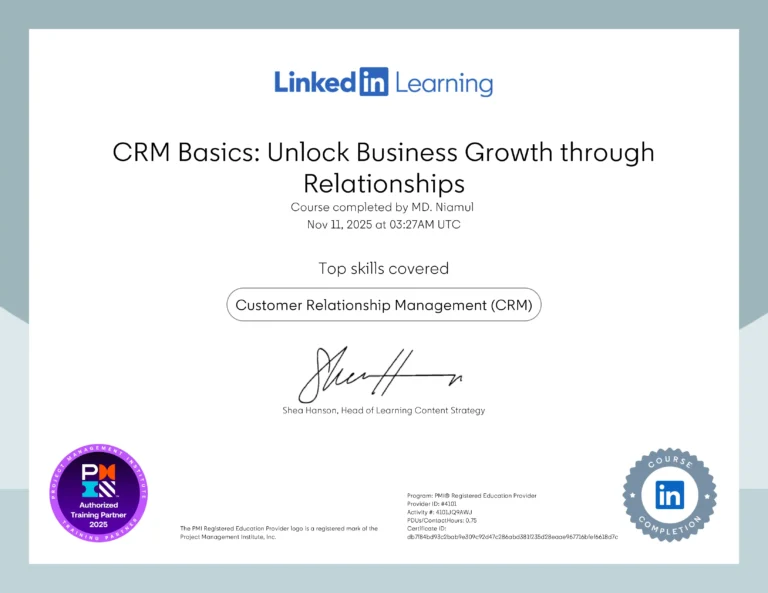 CRM Basics: Unlock Business Growth through Relationships certificate issued to MD Niamul by LinkedIn Learning