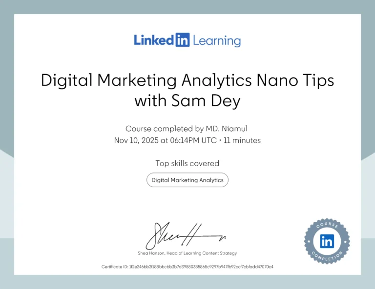 Digital Marketing Analytics Nano Tips with Sam Dey certificate issued to MD Niamul by LinkedIn Learning