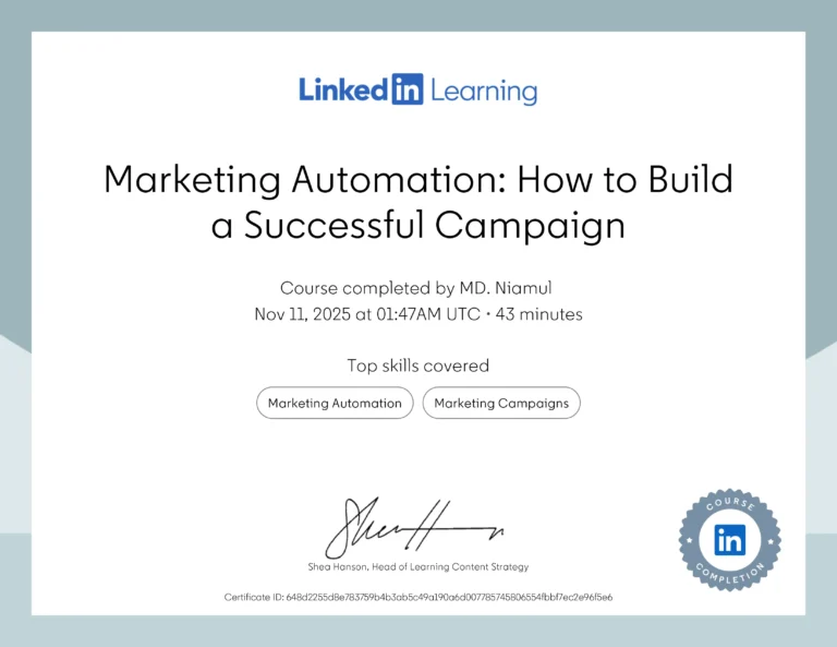 Marketing Automation: How to Build a Successful Campaign certificate issued to MD Niamul by LinkedIn Learning