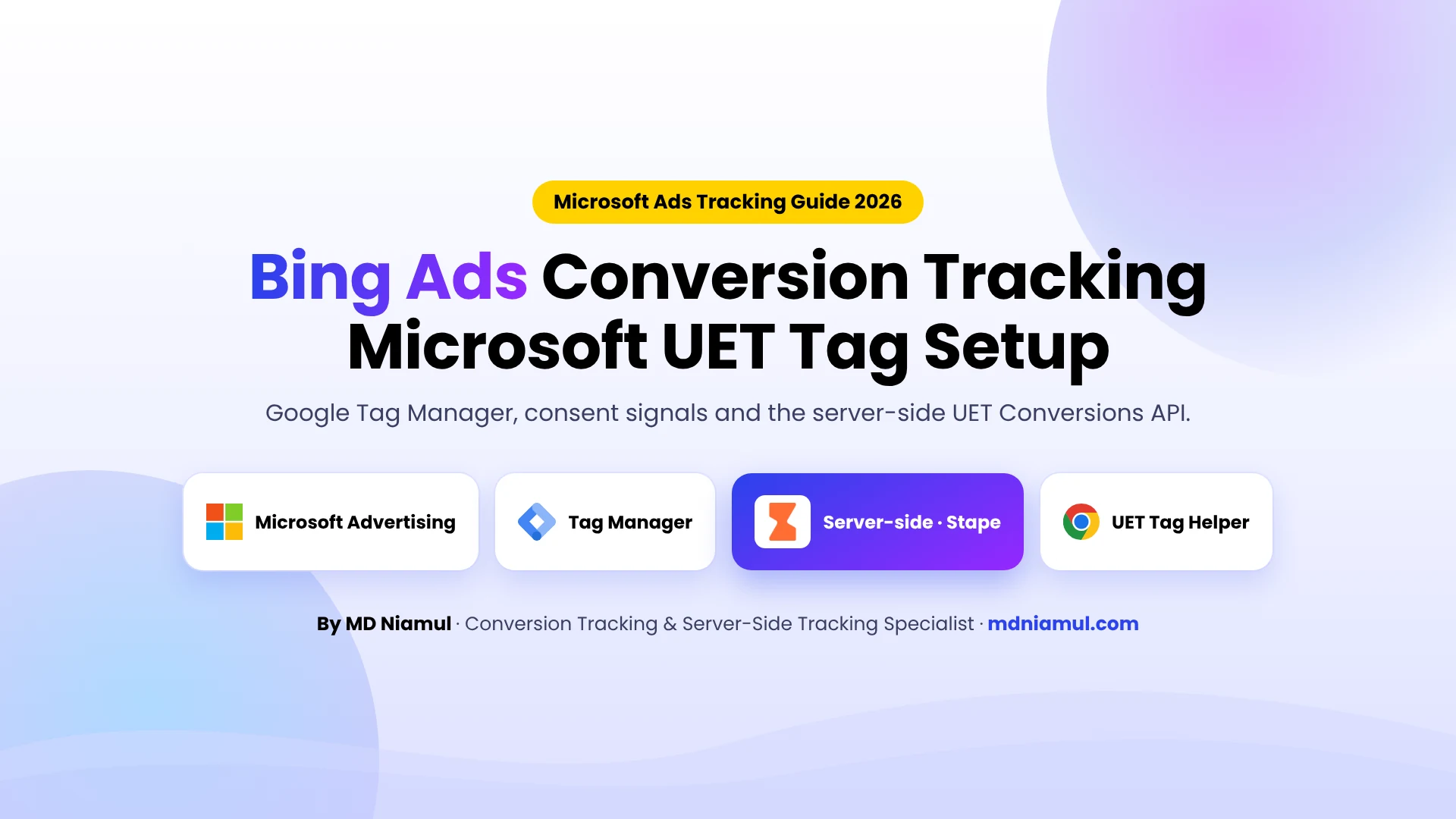 Bing Ads conversion tracking with the Microsoft UET tag, Google Tag Manager, Stape and the UET Conversions API.