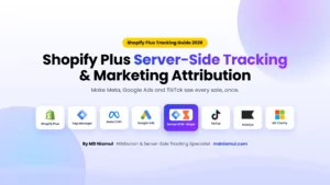 Shopify Plus marketing attribution with server-side tracking for Meta, Google Ads, TikTok, Klaviyo and Clarity.